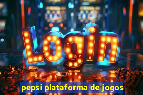 pepsi plataforma de jogos